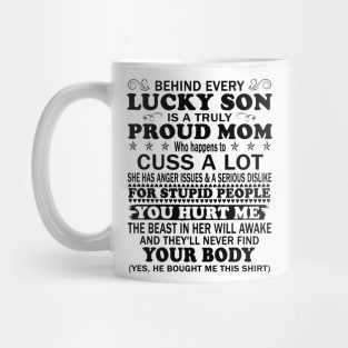 Behind Every Lucky Son Is A Truly Proud Mom Shirt Family Mug